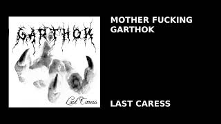 Mother Fucking Garthok - Last Caress Misfits Cover