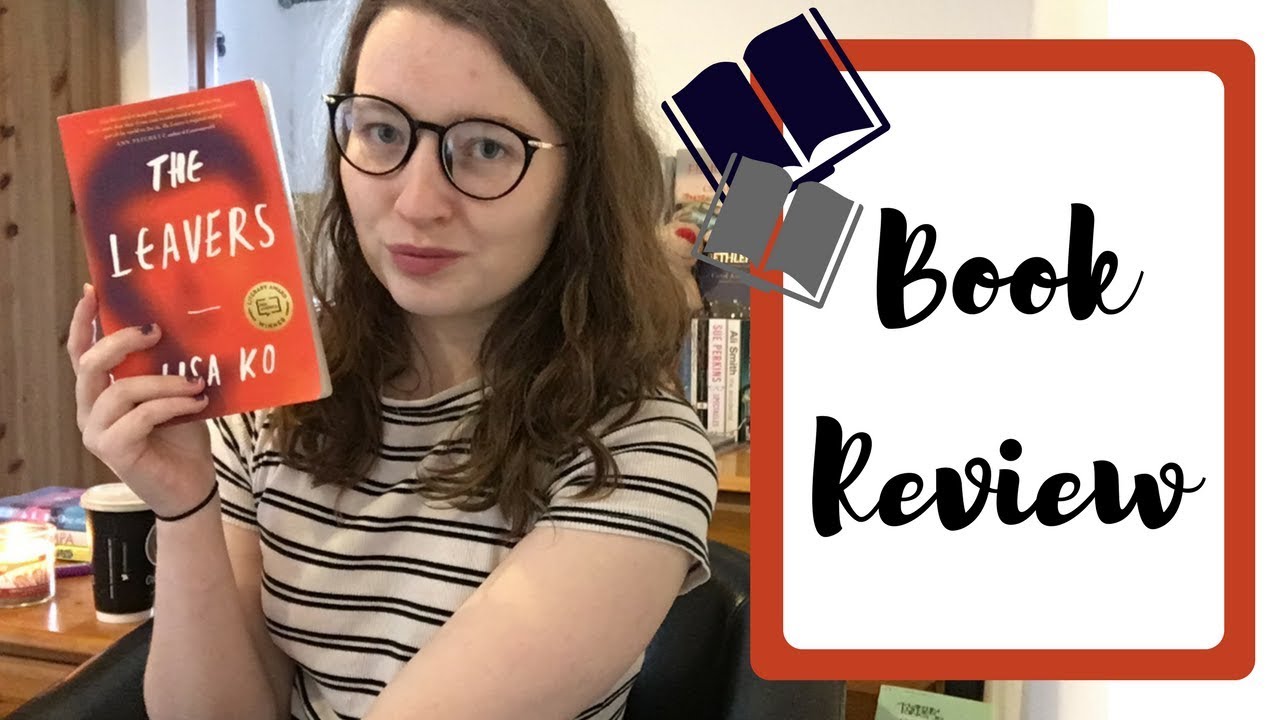 The Leavers by Lisa Ko Full Review YouTube