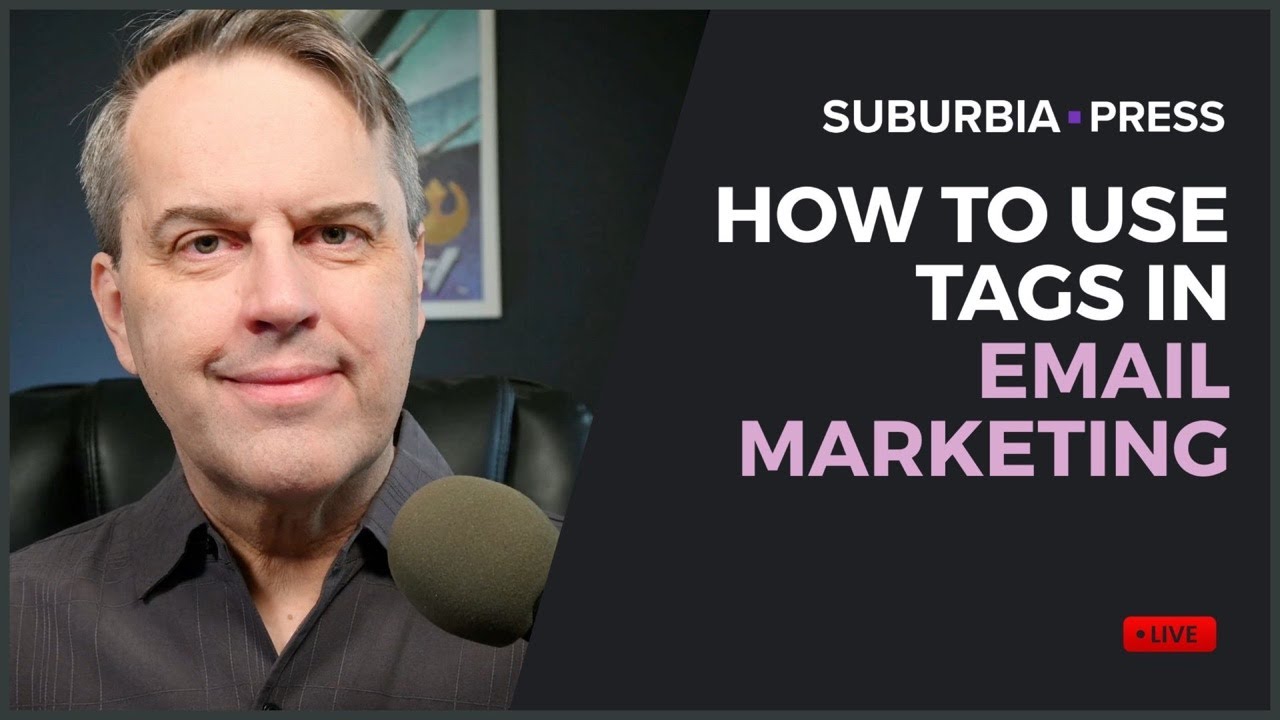LIVE: How to Use Tags in Email Marketing