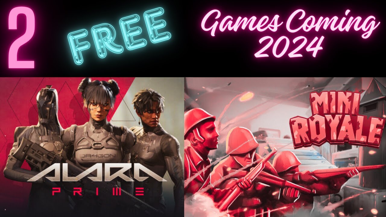 Take a Peek at 2 Free Games Coming in 2024 YouTube