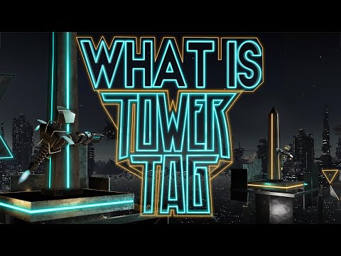 What is Tower Tag VR (Best New VR Games)