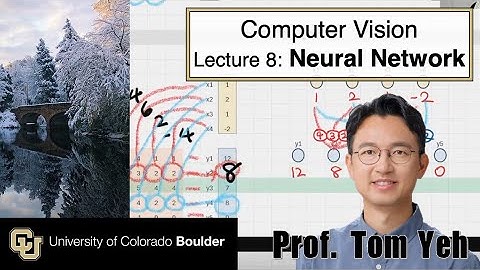 8. Neural Network | CSCI 5722: Computer Vision | Spring 25