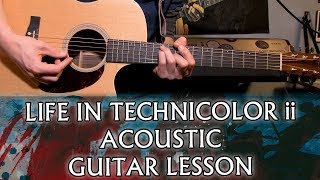 How to play Coldplay - Life In Technicolor ii on acoustic guitar (Chris Chords)