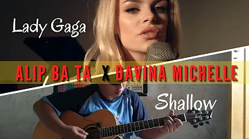 Masuk! Lady Gaga (Shallow) Alip_ba_ta COLLAB Davina Michele, Ternyata Pas banget