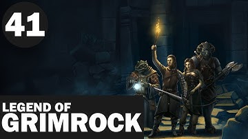 Legend of Grimrock - Part 41 - THEY JUST KEEP COMING!