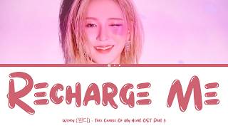 WENDY (웬디) - Recharge Me (Take Charge Of My Heart OST Part 3) (Lyrics Han/Rom/Eng)