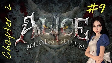 Alice: Madness Returns - Chapter 2.5: Back To The Show
