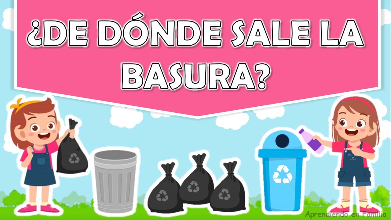 ¿DE DÓNDE SALE LA BASURA? SEMANA