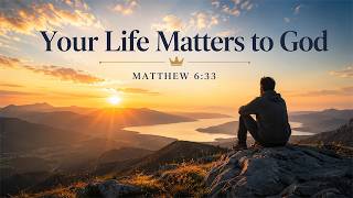 Your Life Matters to God: Heal, Humble, Serve