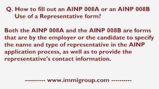 How to fill out an AINP 008A or an AINP 008B Use of a Representative form