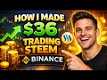 How I Made $36 Trading STEEM on Binance | Easy Crypto Profit Strategy #PassiveIncometips #earncrypto