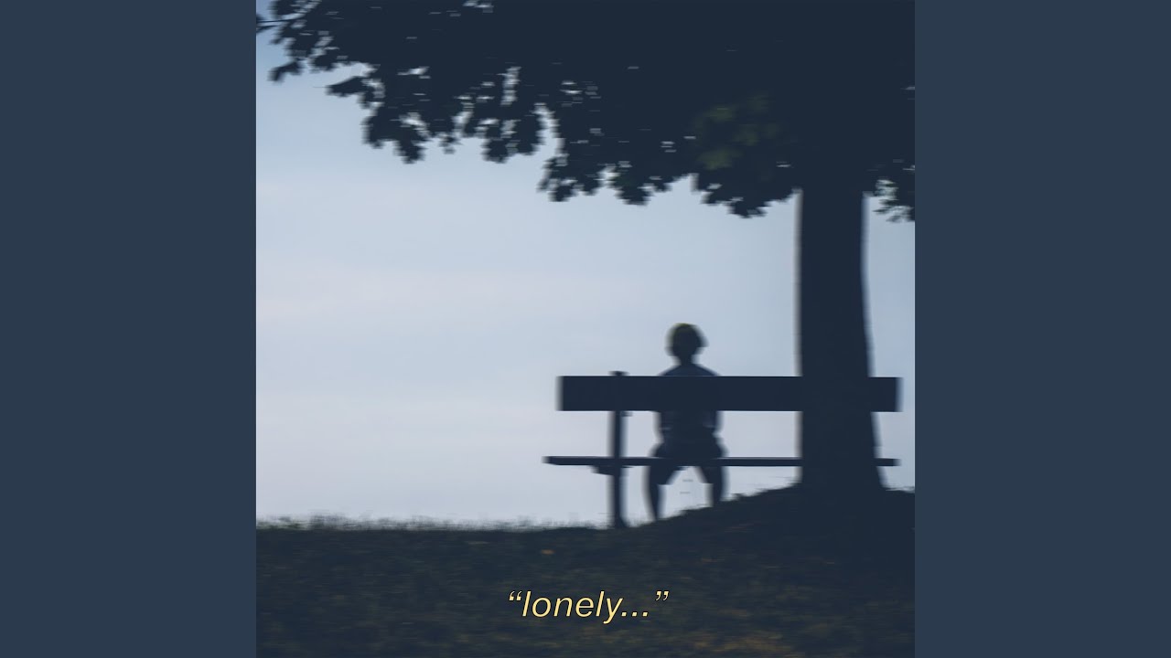 Watch Lonely on YouTube Watch Lonely on YouTube