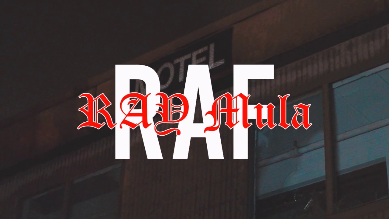 RayMula - RAF (Dir. By Kapomob Films)