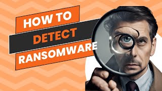 How to Detect Ransomware: Expert Tips