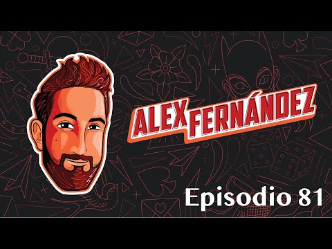 Temporada 1.2 - Ep. 81 El Podcast de Alex Fdz
