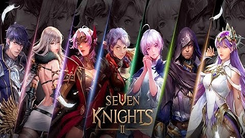 Seven Knights 2 - Gameplay Android/IOS