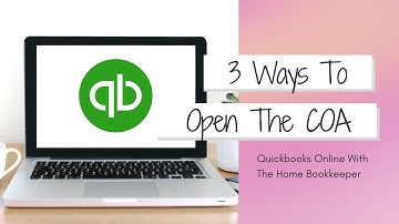 The 3 Ways To Access The Chart Of Accounts In QuickBooks Online | QBO Tutorial | Bookkeeper View