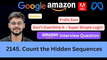 LeetCode 2145 Count the Hidden Sequences | Confusion to Clarity – Step-by-Step Explained 🔥