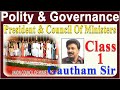 TSPSC Group-II Polity &amp; Governance By Goutham Sir |President &amp; Council Of Ministers |(T/M &amp; E/M)