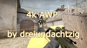 4k AWP by dreiundachtzig [csgo-demos]