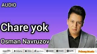 Osman Navruzov Chare yok #premyera