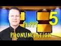 Peppy English Pronunciation Lesson 5 - Learn English with Steve Ford