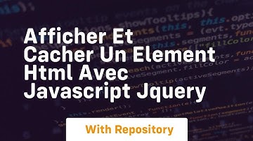 Afficher et cacher un element html avec javascript jquery