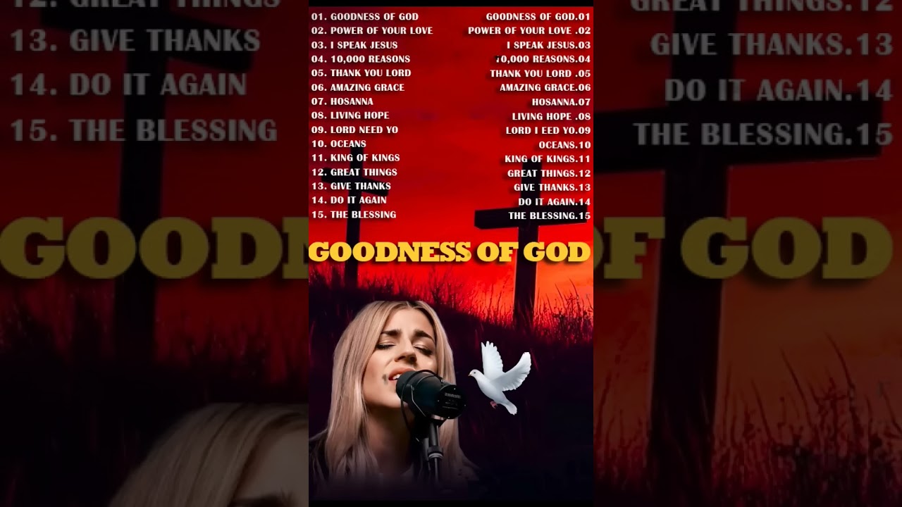 GOODNESS OF GOD 🍀 Christian Music Worship Songs 2024 🙏 Hillsong Playlist 💖 Peaceful Morning 