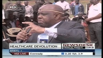Transitional Authority chairperson Kinuthia Wamwangi on devolution of healthcare