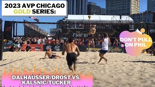 Dalhausser/Drost vs. Kalsnic/Tucker - 2023 Chicago AVP Gold Series