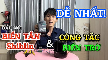 Biến tần Shihlin điều khiển động cơ bằng công tắc và biến trở ngoài DỄ NHẤT!