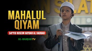 MAHALUL QIYAM -  Sayyid Husein Haydar Bin Muhammad Al Haddar