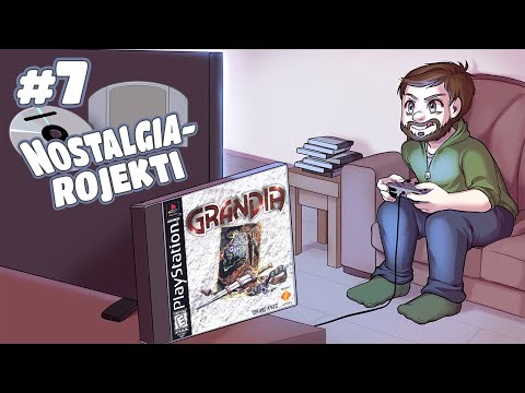 Nostalgia-Rojekti: Grandia - Osa 7