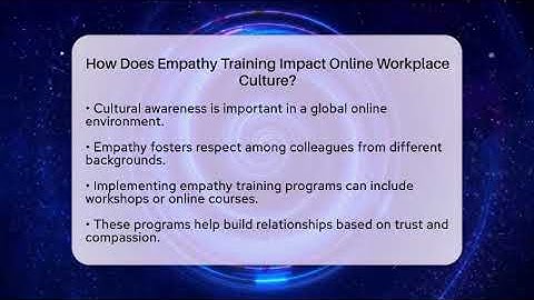 How Does Empathy Training Impact Online Workplace Culture? - Everyday-Networking
