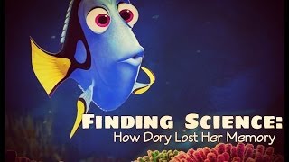 Finding Science: How Dory Lost Her Memory
