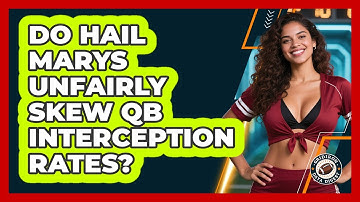 Do Hail Marys Unfairly Skew QB Interception Rates? - Gridiron Data Digest