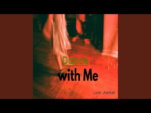 Dance with Me