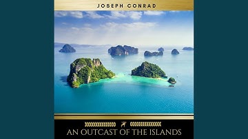 Chapter 3 - An Outcast of the Islands