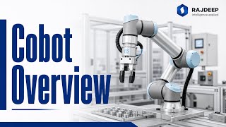 Universal Robots Cobot Overview for OEM Automation