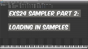 Logic Pro X - ESX24 Sampler Part 2: How To Load And Use Samples
