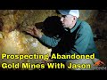 Prospecting & Mining Gold From Abandoned Gold Mines!!
