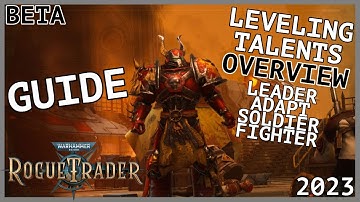 Warhammer 40,000: Rogue Trader - Leveling and Talents Overview - Guide - All Classes