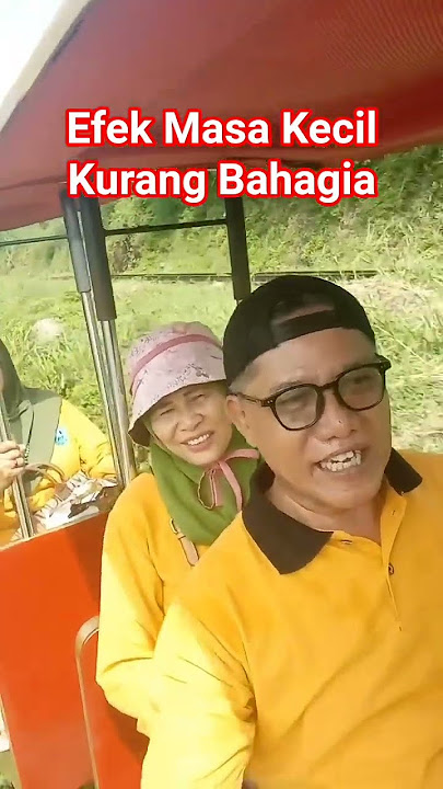 Efek masa kecil kurang bahagia