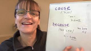How to Pronounce Cause and Because