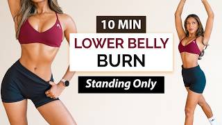 10 MIN STANDING LOWER BELLY FAT BURN | No Jumping, Low Impact 🔥