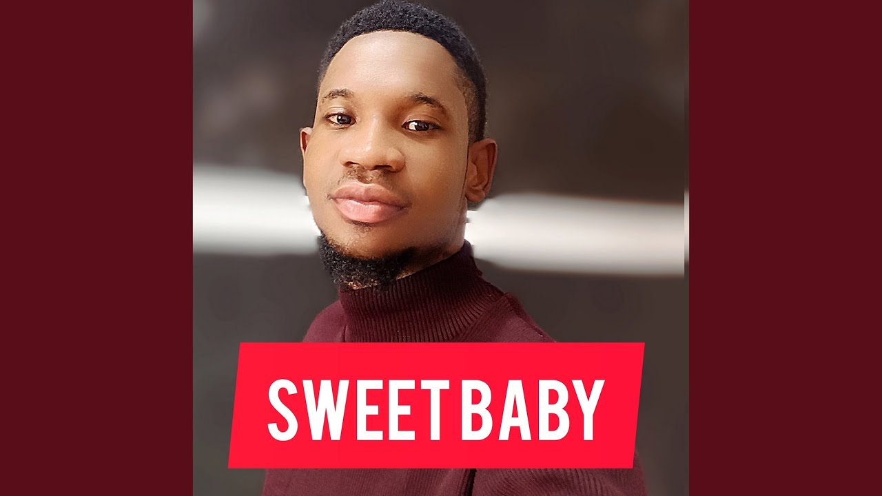 Sweet Baby - YouTube