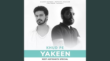 Khud Pe Yakeen - Neet Aspirants Special