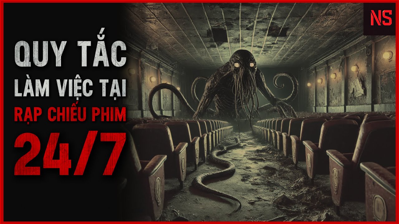 r/Nosleep | Quy Tắc Làm Việc Tại Rạp Chiếu Phim 24/7 | Creepypasta - No Sleep