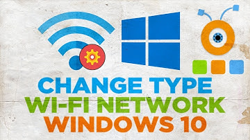 How to Change Windows 10 Wi-Fi Wireless Network Type from Public to Private