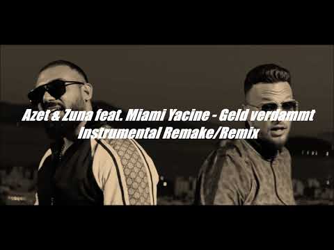 Azet & Zuna feat  Miami Yacine - Geld verdammt [Instrumental Remake/Remix] | Prod by KeeZee